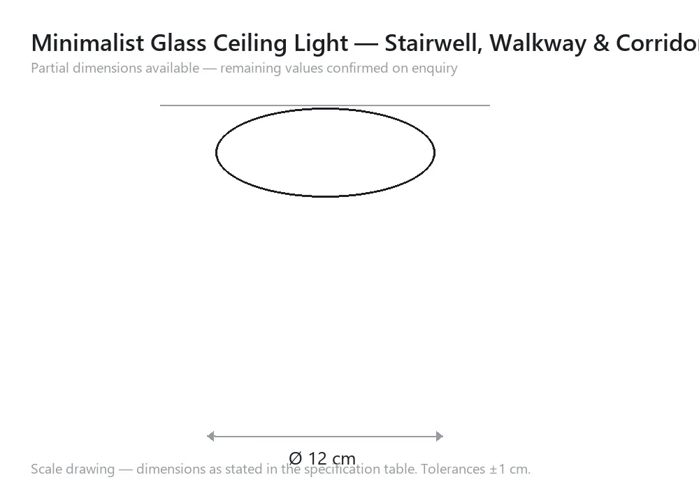 Minimalist Glass Ceiling Light — Stairwell, Walkway & Corridor — scale drawing, Ø 12 cm