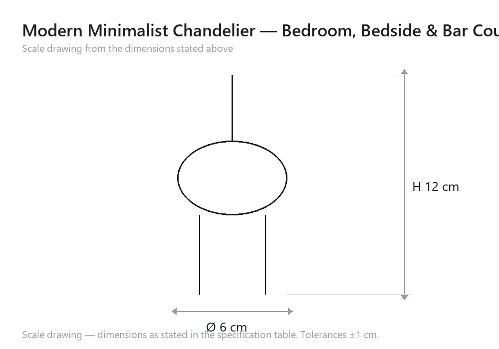 Modern Minimalist Chandelier — Bedroom, Bedside & Bar Counter — scale drawing, Ø 6 cm × H 12 cm